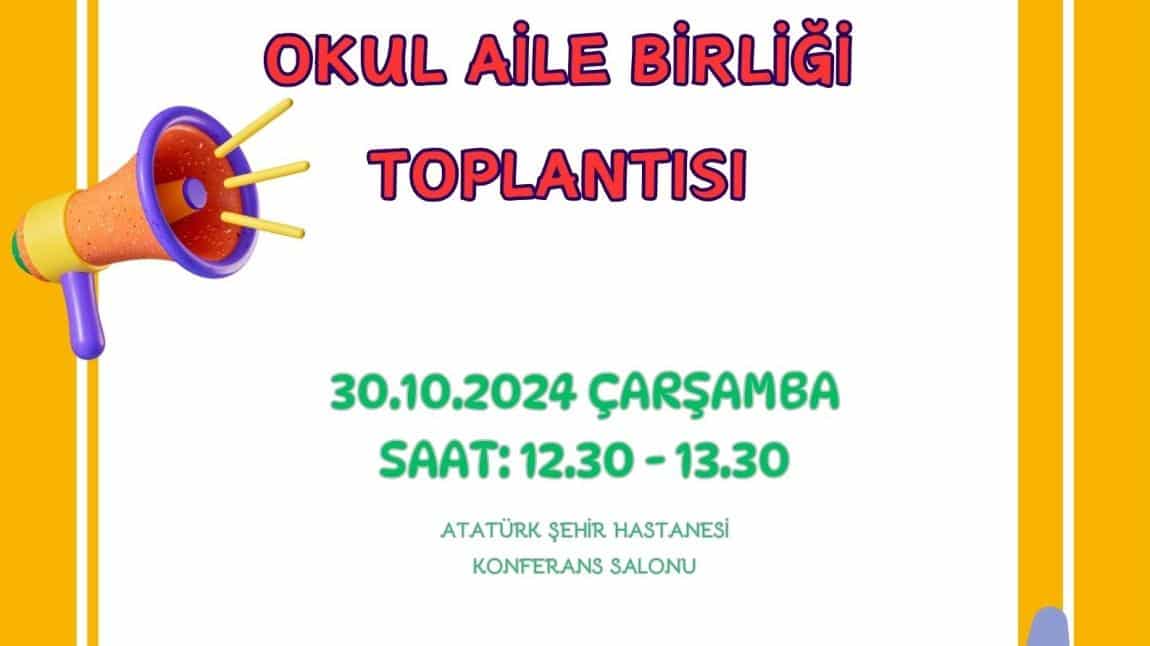 OKUL AİLE BİRLİĞİ TOPLANTISI DUYURUSU